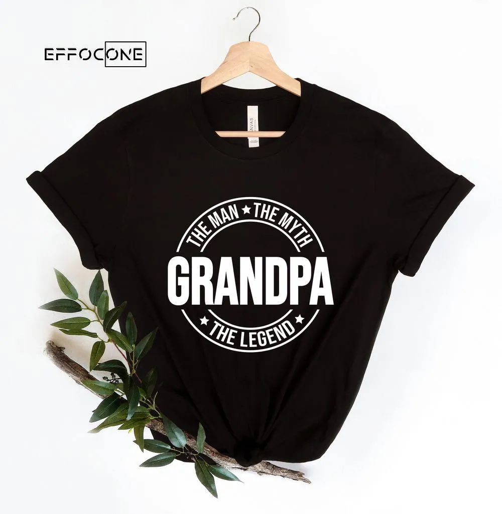 Grandpa the Man the Myth the Legend Unisex T-Shirt, Youth T-Shirt, Sweatshirt, Hoodie, Long Sleeve, Tank Top