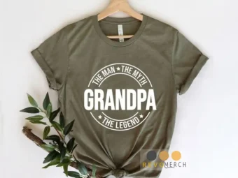 Grandpa the Man the Myth the Legend