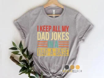 I Keep All My Dad Jokes In A Dad-a-base Retro