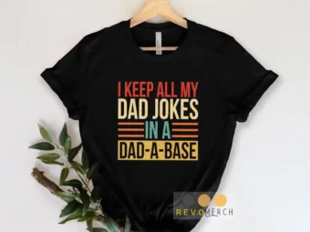 I Keep All My Dad Jokes In A Dad-a-base Retro