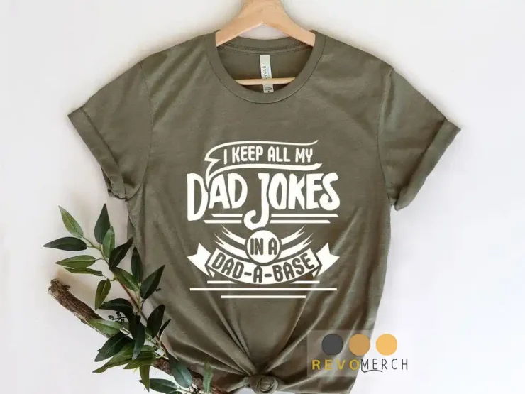 I Keep All My Dad Jokes In A Dad-a-base Single Color