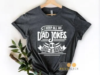 I Keep All My Dad Jokes In A Dad-a-base Single Color