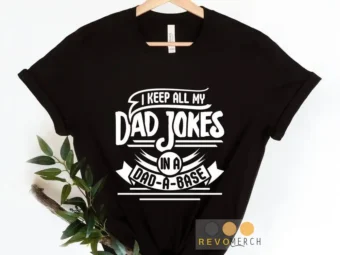 I Keep All My Dad Jokes In A Dad-a-base Single Color