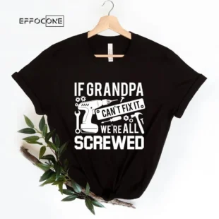 If Grandpa Can't Fix It were all Screwed