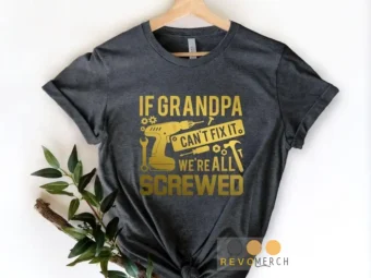 If Grandpa Can't Fix It were all Screwed