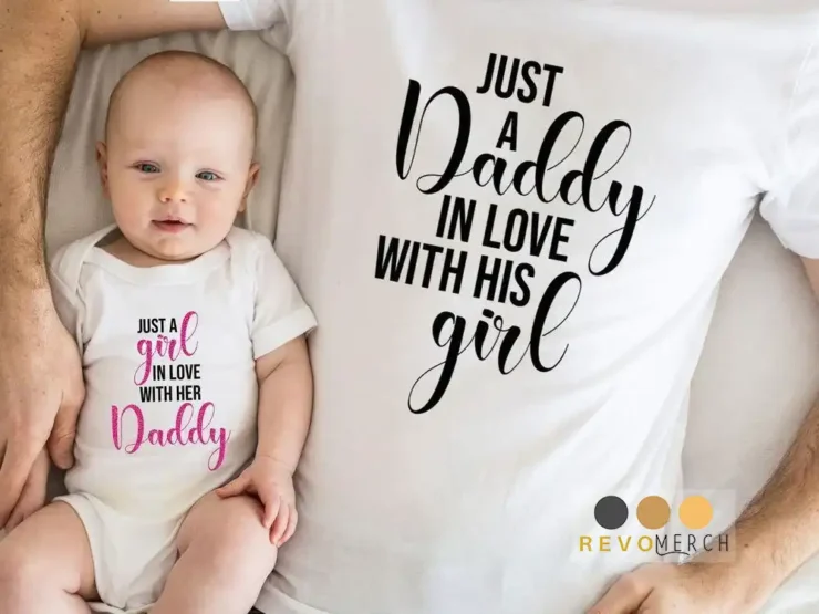 Just a Daddy in Love with His Girl, Just a Girl in Love with her Daddy, Father Daughter Matching