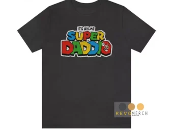 Super Daddio Shirt Father's Day, Best Dad Ever