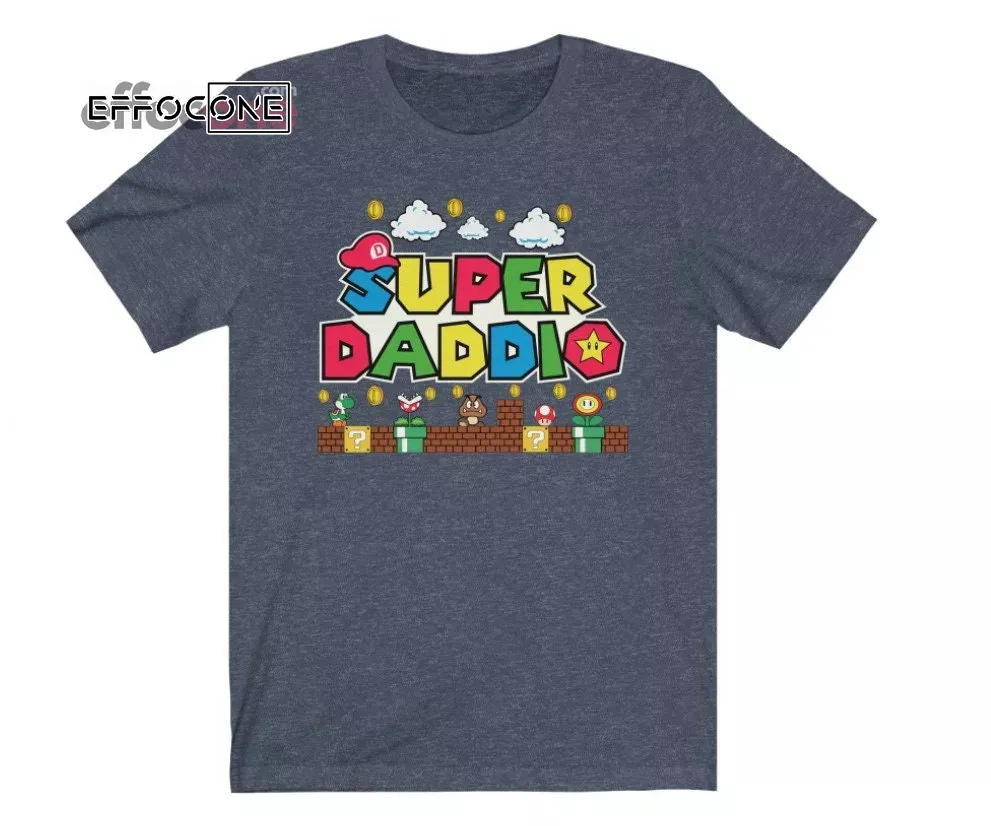 Super Daddio Shirt, Father's Day Shirt Unisex T-Shirt, Youth T-Shirt, Sweatshirt, Hoodie, Long Sleeve, Tank Top