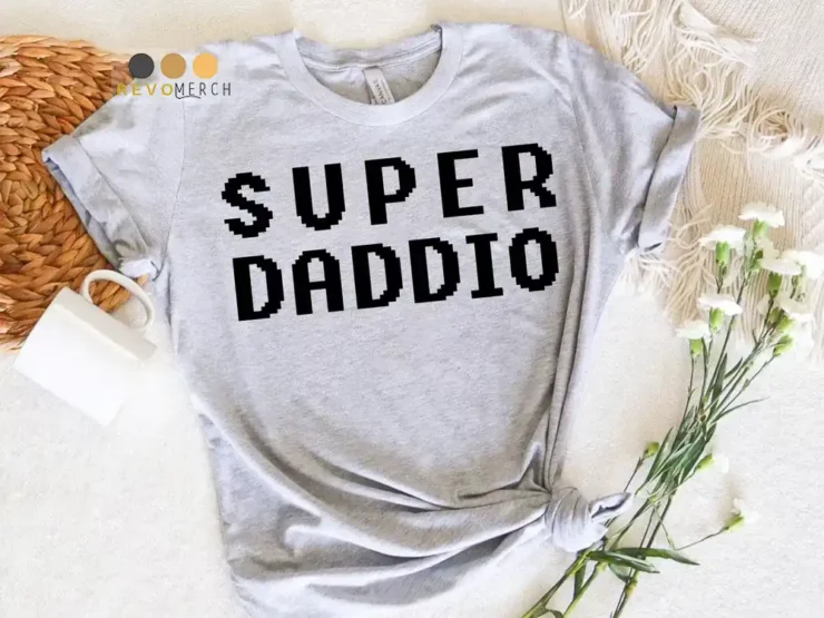 Super Daddio shirt Gift for Fathers Day