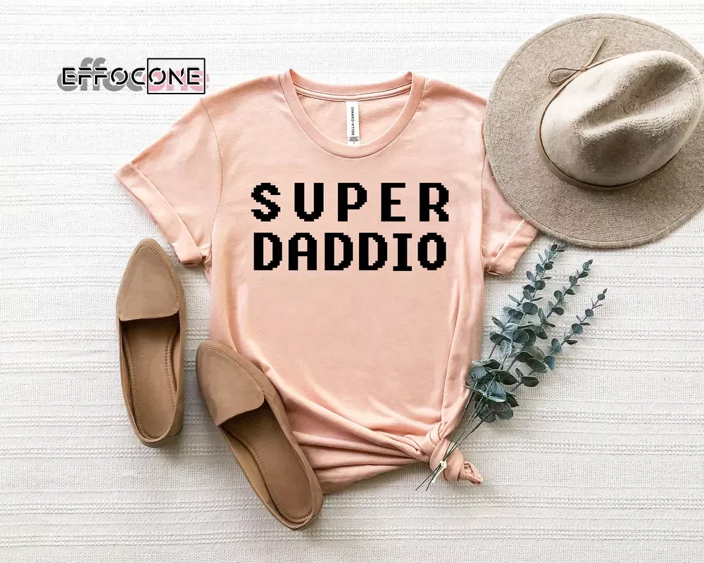 Super Daddio shirt Gift for Fathers Day Unisex T-Shirt, Youth T-Shirt, Sweatshirt, Hoodie, Long Sleeve, Tank Top