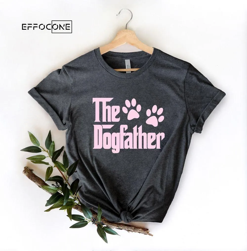 The Dogfather Fathers Day Unisex T-Shirt, Youth T-Shirt, Sweatshirt, Hoodie, Long Sleeve, Tank Top