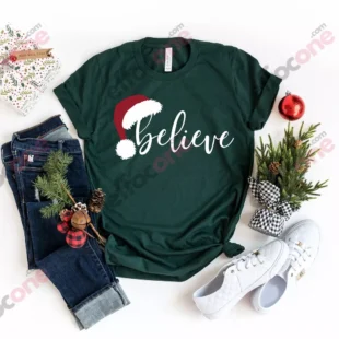 Believe Christmas Shirt Christmas