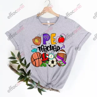 Physical Education, Teacher Shirt, Pe Teacher Gift, Teacher Appreciation